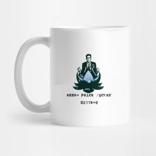 Inner Peace F*ckin Matters (blue) Mug